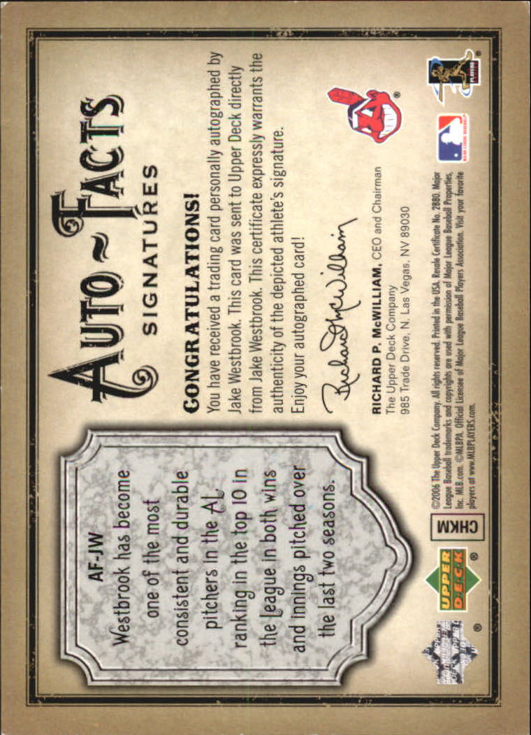 2006 Artifacts Auto-Facts Signatures #JW Jake Westbrook/650 back image