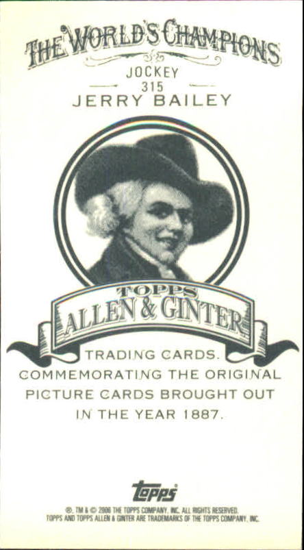 2006 Topps Allen and Ginter Mini A and G Back #315 Jerry Bailey SP back image
