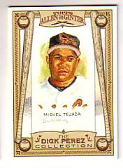2006 Topps Allen and Ginter Dick Perez #3 Miguel Tejada