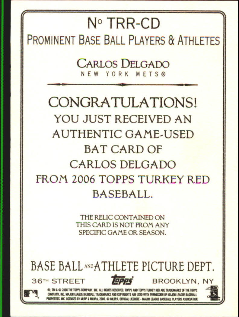 2006 Topps Turkey Red Relics #CD Carlos Delgado Bat A back image