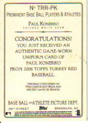 2006 Topps Turkey Red Relics #PK Paul Konerko Pants C back image