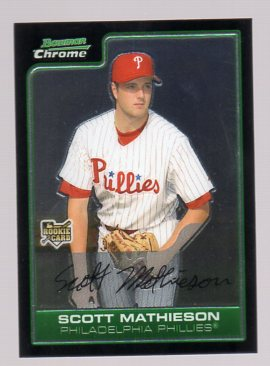 2006 Bowman Chrome Draft #28 Scott Mathieson (RC)