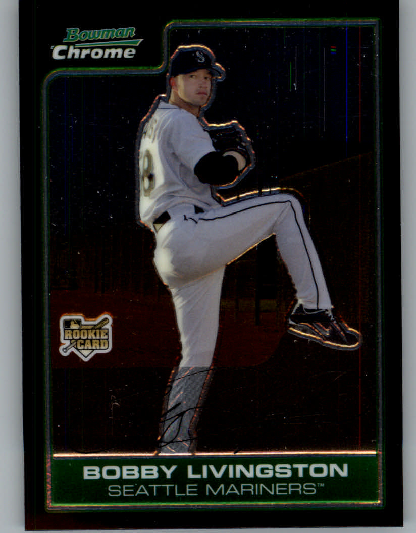 2006 Bowman Chrome Draft #32 Bobby Livingston (RC)