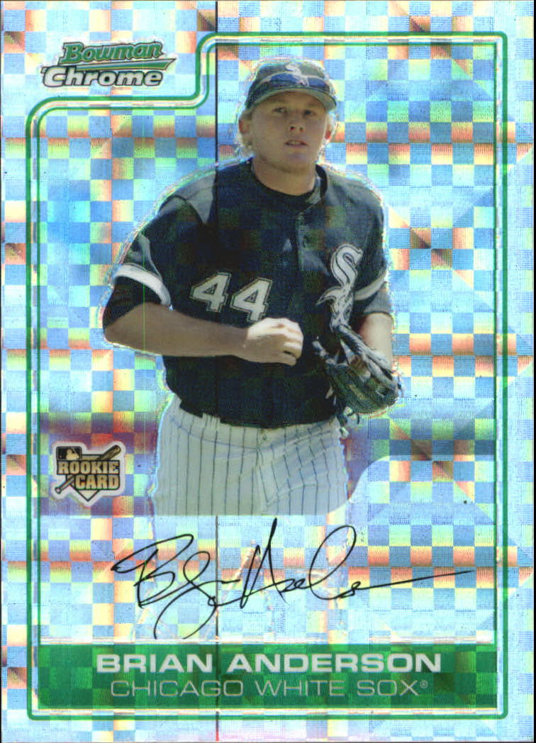 2006 Bowman Chrome Draft X-Fractors #7 Brian Anderson