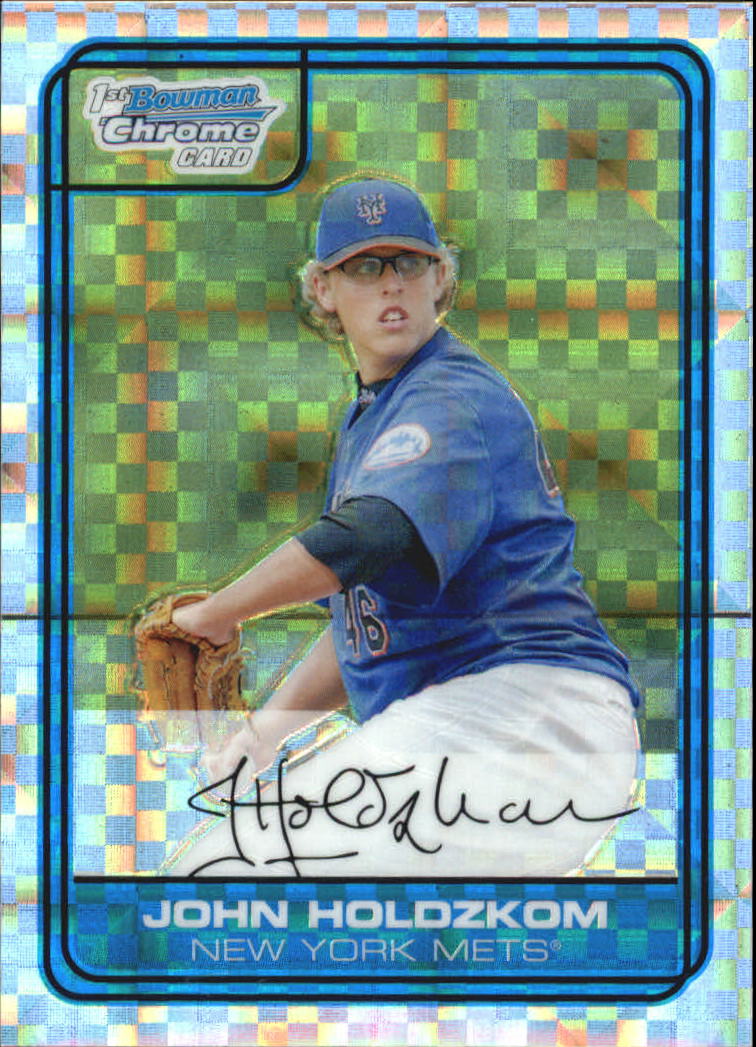 2006 Bowman Chrome Draft Draft Picks X-Fractors #21 John Holdzkom