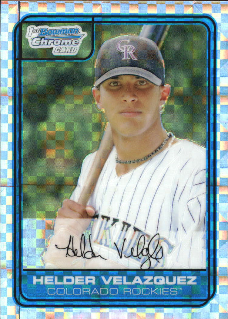 2006 Bowman Chrome Draft Draft Picks X-Fractors #51 Helder Velazquez