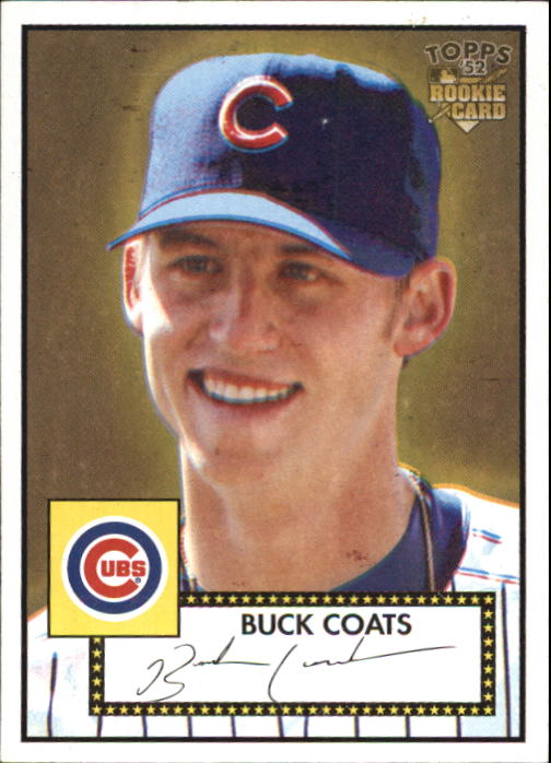 2006 Topps '52 #41 Buck Coats (RC)