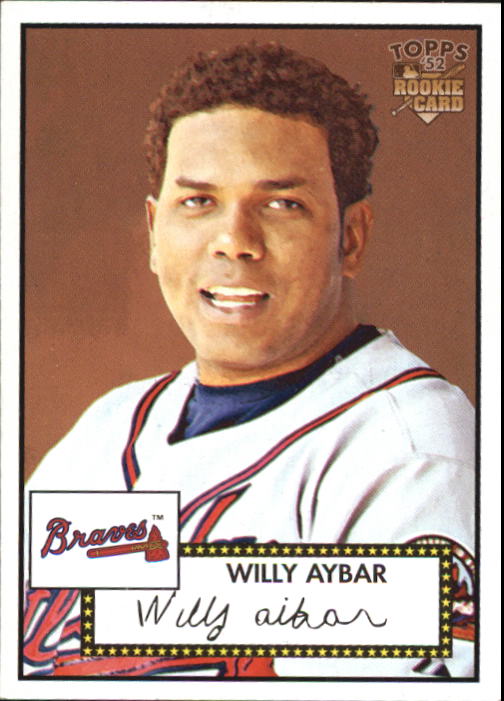 2006 Topps '52 #52A Willy Aybar (RC)