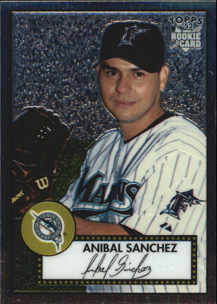 2006 Topps '52 Chrome #64 Anibal Sanchez