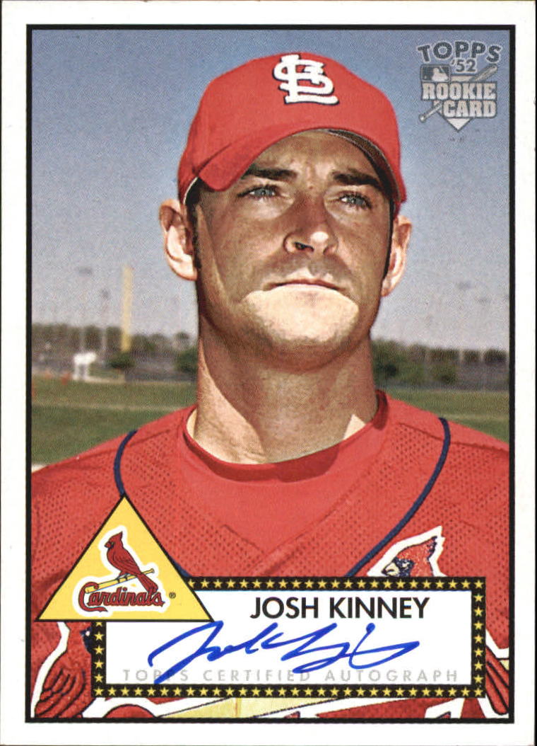 2006 Topps '52 Signatures #JK Josh Kinney J