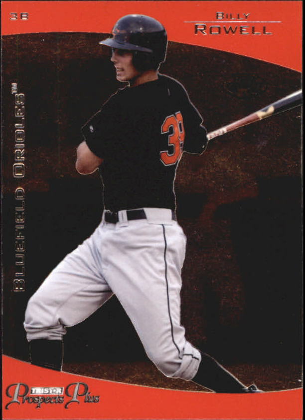 2006 TRISTAR Prospects Plus #6 Billy Rowell PD