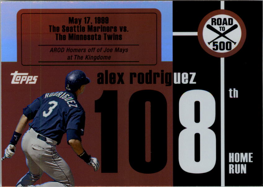 2007 Topps Alex Rodriguez Road to 500 #ARHR108 Alex Rodriguez