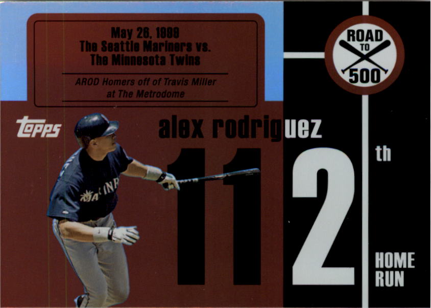 2007 Topps Alex Rodriguez Road to 500 #ARHR112 Alex Rodriguez
