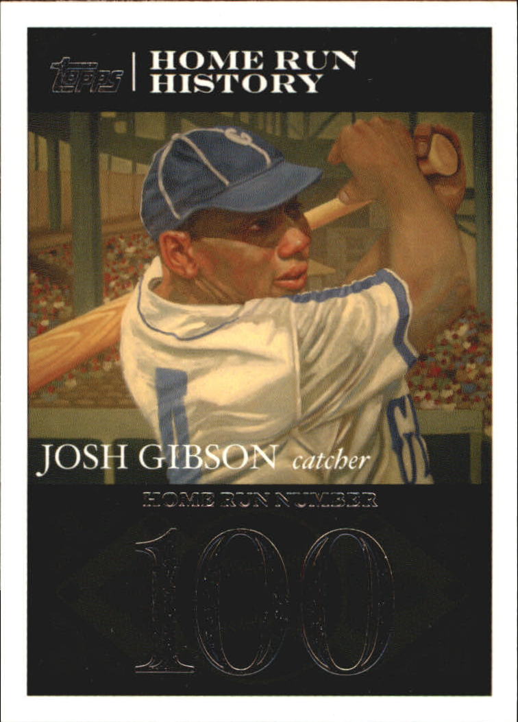 2007 Topps Gibson Home Run History #JG100 Josh Gibson