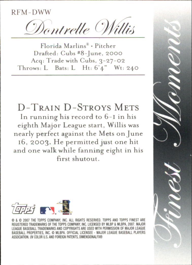 2007 Finest Rookie Finest Moments #DWW Dontrelle Willis back image