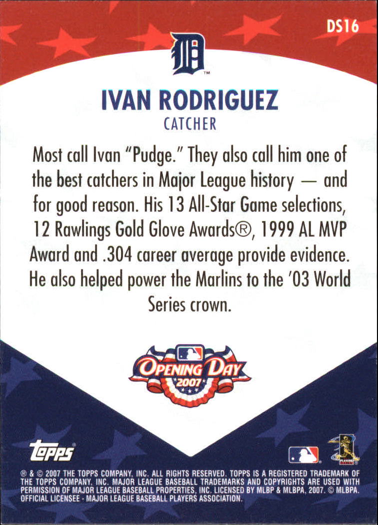 2007 Topps Opening Day Diamond Stars #DS16 Ivan Rodriguez back image