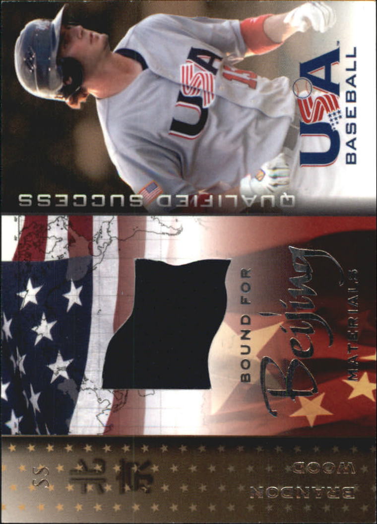 2006-07 USA Baseball Bound for Beijing Materials #12 Brandon Wood Jsy