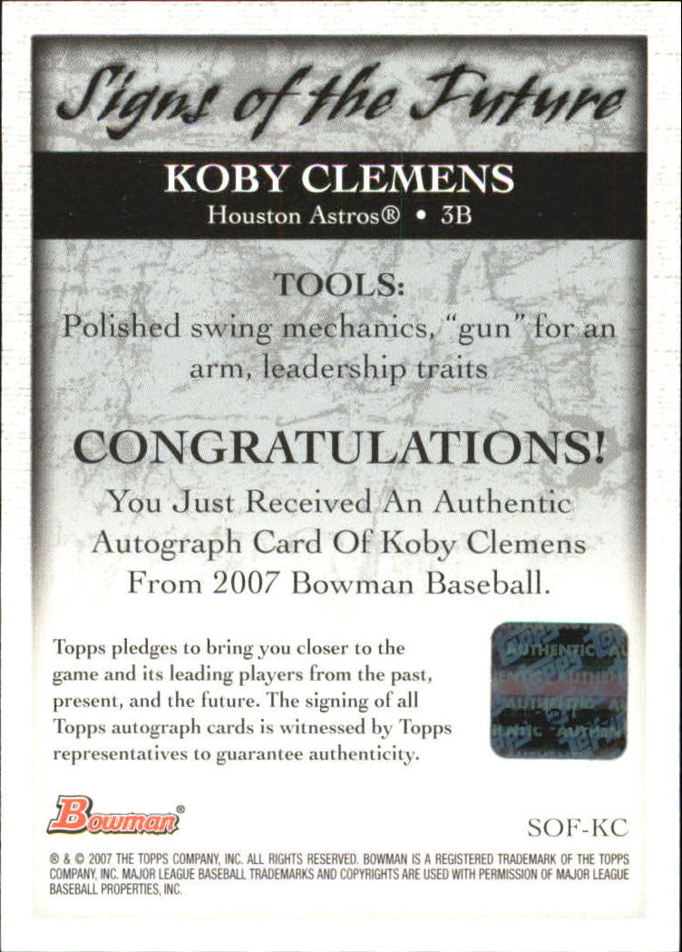 2007 Bowman Signs of the Future #KC Koby Clemens back image