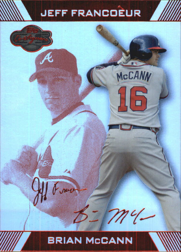 2007 Topps Co-Signers Hyper Silver Red #3A Brian McCann w/Jeff ...