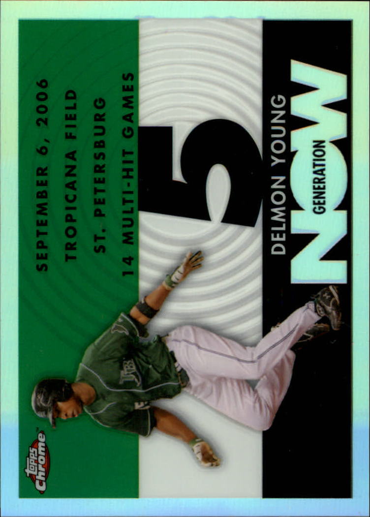 2007 Topps Chrome Generation Now Refractors #GN269 Delmon Young