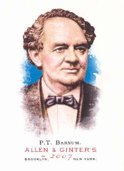 2007 Topps Allen and Ginter #26 P.T. Barnum