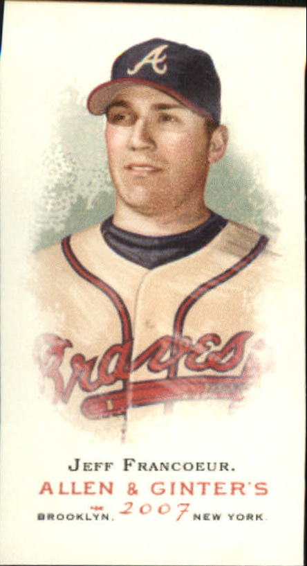 2007 Topps Allen and Ginter Mini A and G Back #15 Jeff Francoeur