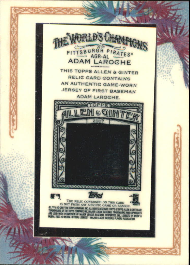 2007 Topps Allen and Ginter Relics #AL Adam LaRoche J back image