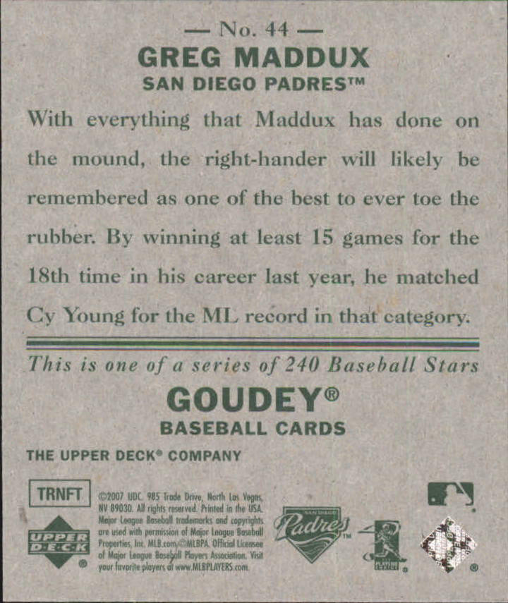2007 Upper Deck Goudey #44 Greg Maddux back image