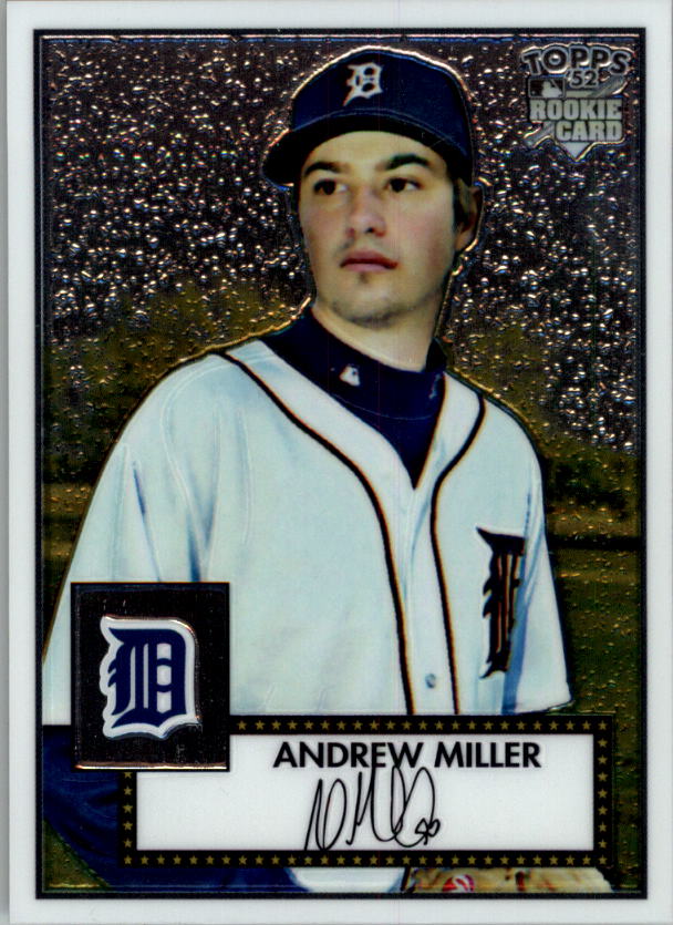 2007 Topps '52 Chrome #23 Andrew Miller