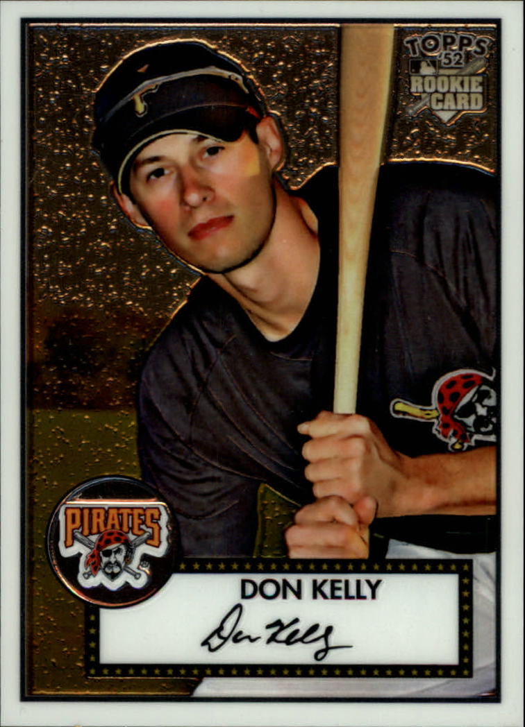 2007 Topps '52 Chrome #54 Don Kelly