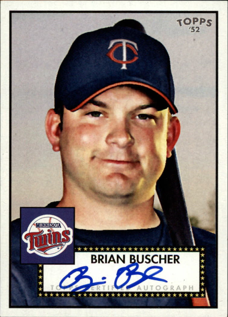 2007 Topps '52 Signatures #BPB Brian Buscher E