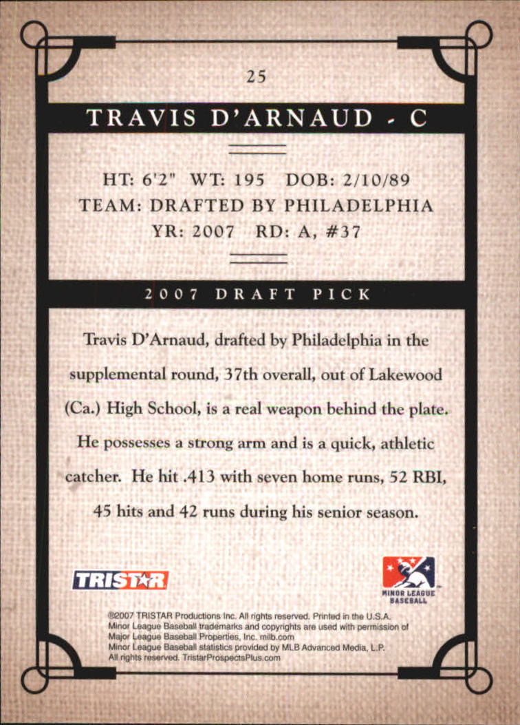 2007 TRISTAR Prospects Plus #25 Travis d'Arnaud PD back image