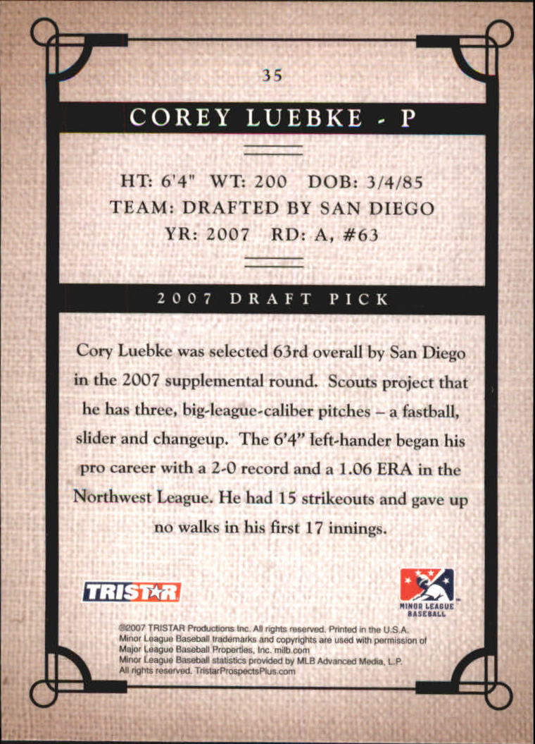 2007 TRISTAR Prospects Plus #35 Cory Luebke PD back image