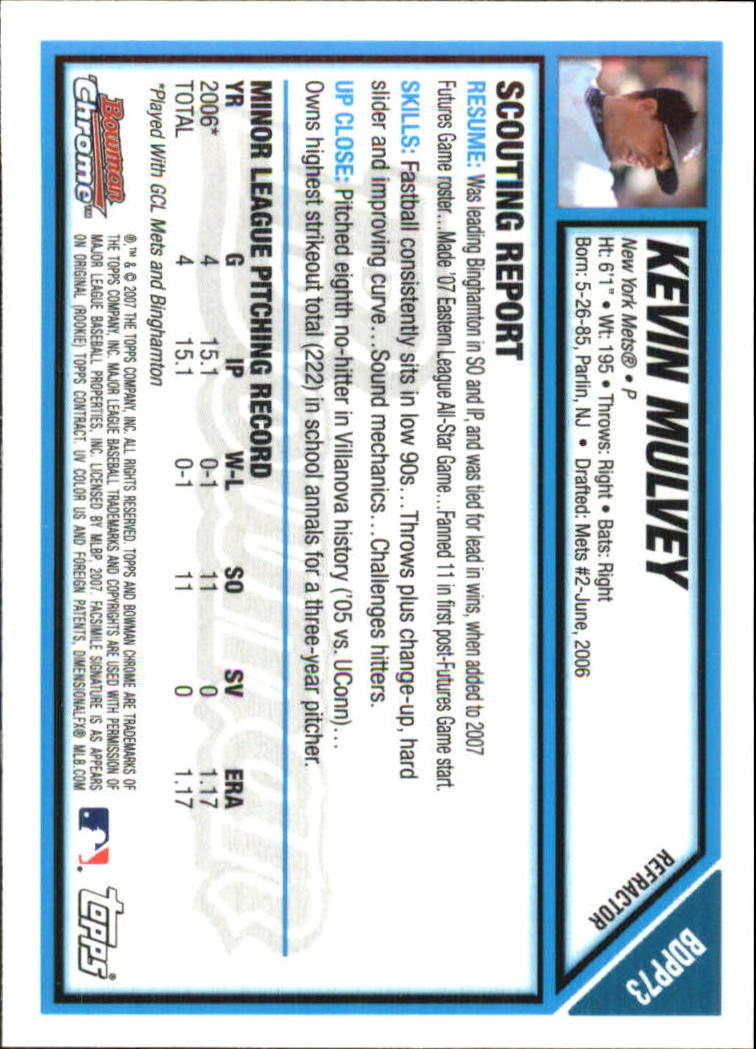2007 Bowman Chrome Draft Future's Game Prospects Refractors #BDPP73 Kevin Mulvey back image