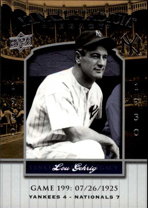 2008 Upper Deck Yankee Stadium Legacy Collection #199 Lou Gehrig