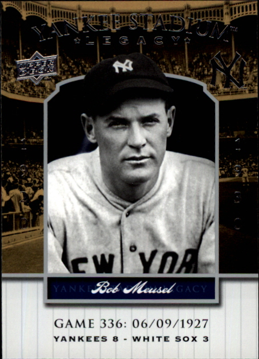 2008 Upper Deck Yankee Stadium Legacy Collection #336 Bob Meusel