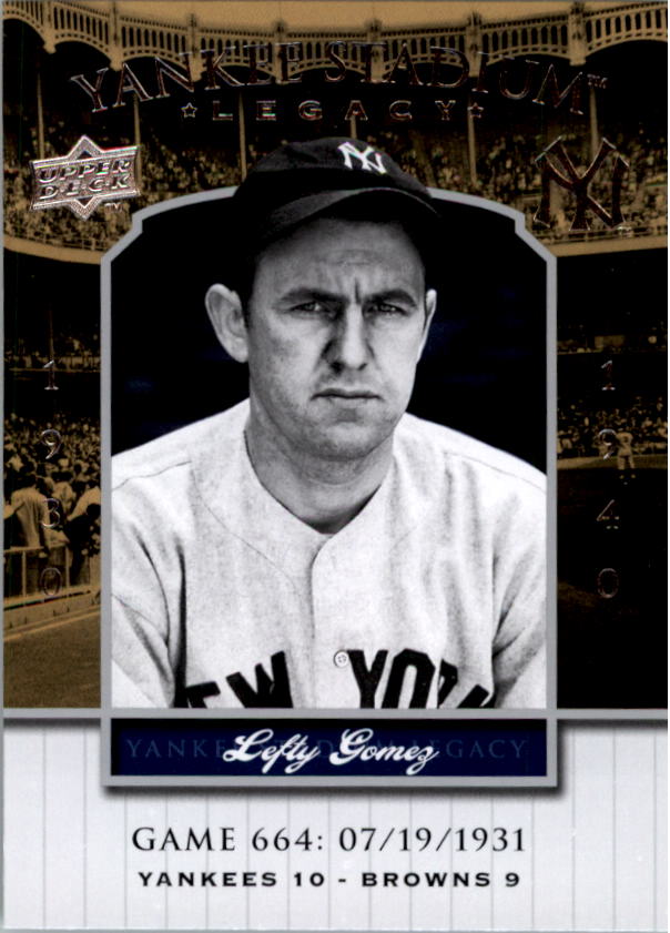 2008 Upper Deck Yankee Stadium Legacy Collection #664 Lefty Gomez