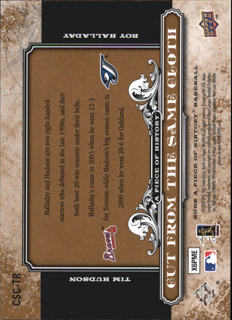 2008 UD A Piece of History Cut From the Same Cloth #TR Roy Halladay/Tim Hudson back image