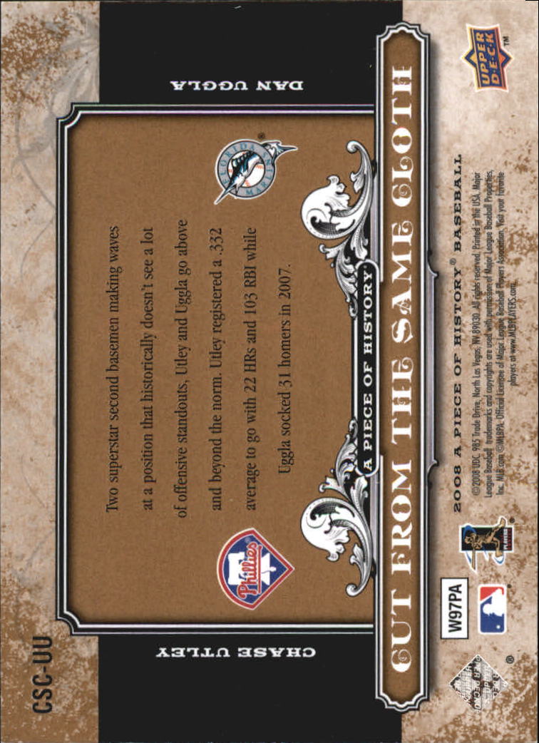 2008 UD A Piece of History Cut From the Same Cloth #UU Chase Utley/Dan Uggla back image