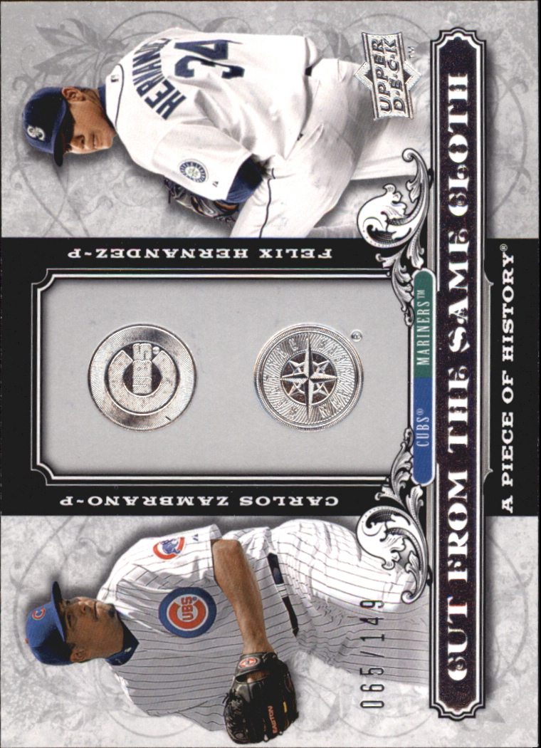 2008 UD A Piece of History Cut From the Same Cloth Silver #HZ Carlos Zambrano/Felix Hernandez
