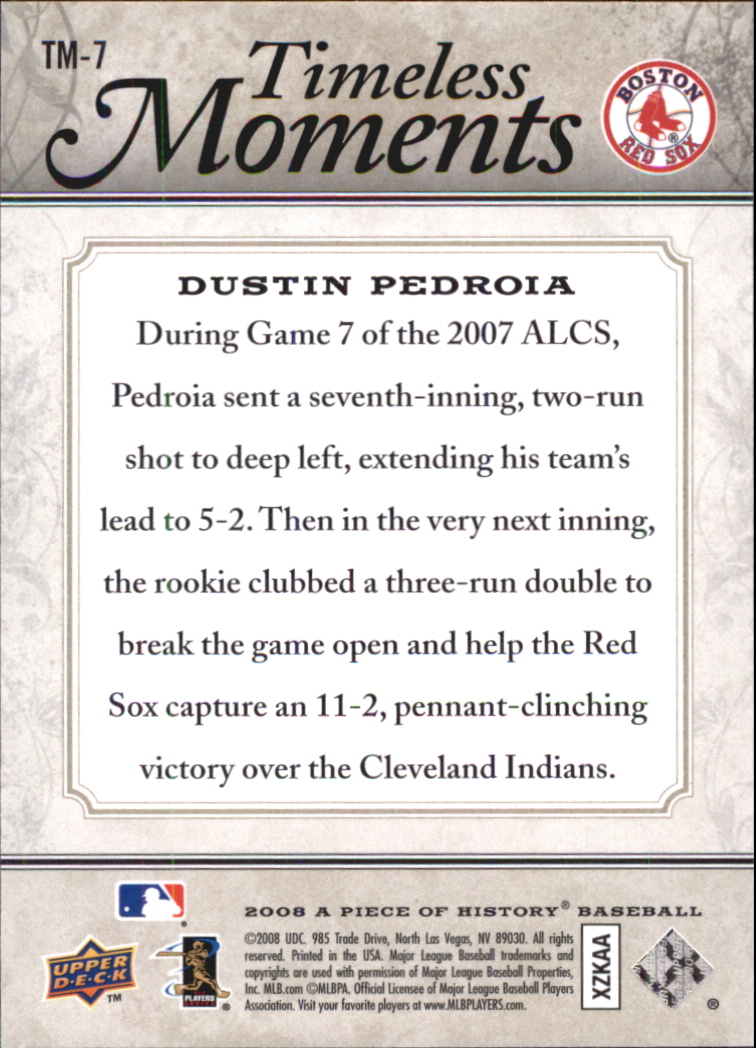 2008 UD A Piece of History Timeless Moments #7 Dustin Pedroia back image