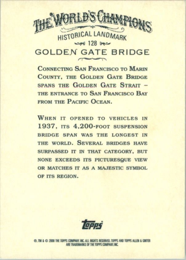 2008 Topps Allen and Ginter #128 Golden Gate Bridge back image