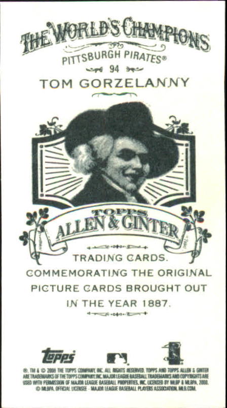 2008 Topps Allen and Ginter Mini A and G Back #94 Tom Gorzelanny