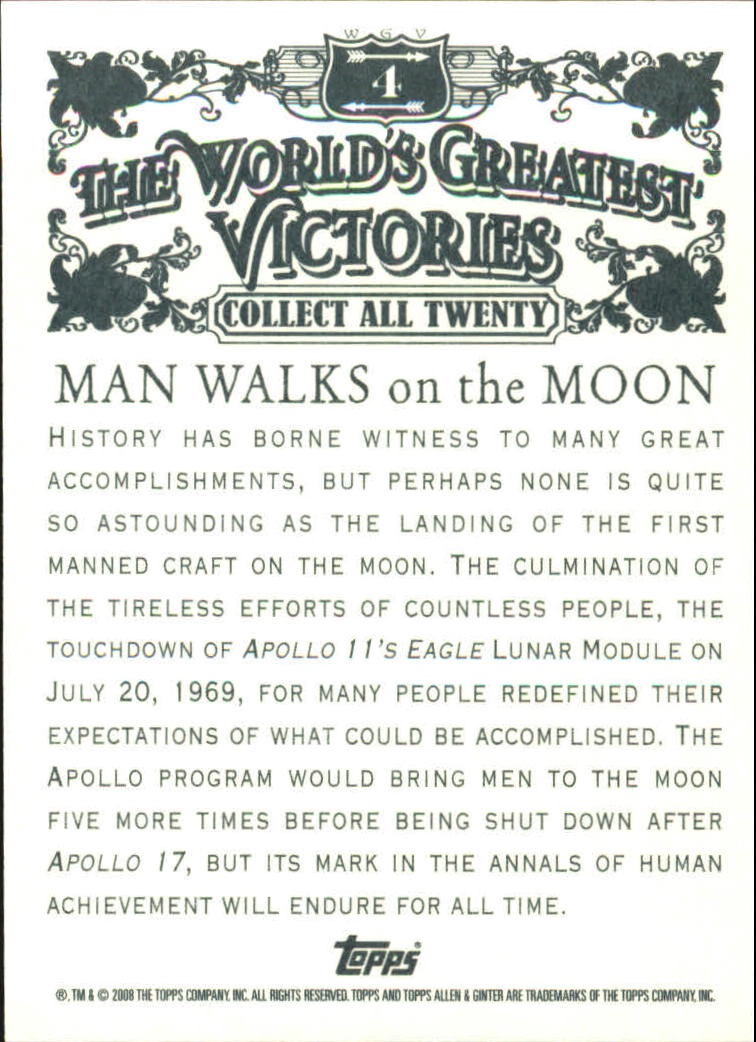 2008 Topps Allen and Ginter World's Greatest Victories #WGV4 Man Walks on the Moon back image