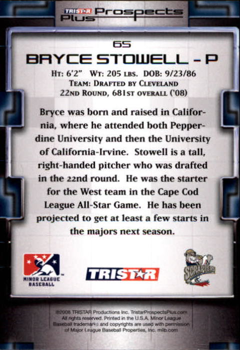 2008 TRISTAR Prospects Plus #65 Bryce Stowell PD back image