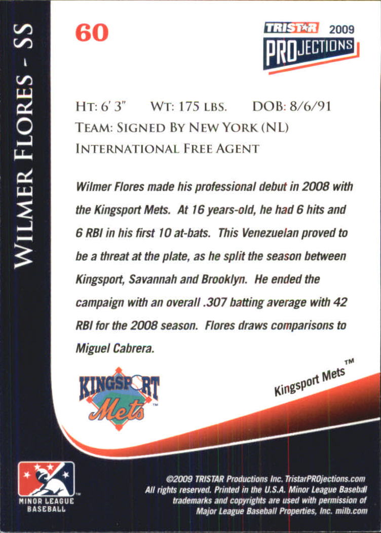 2009 TRISTAR PROjections #60 Wilmer Flores PD back image