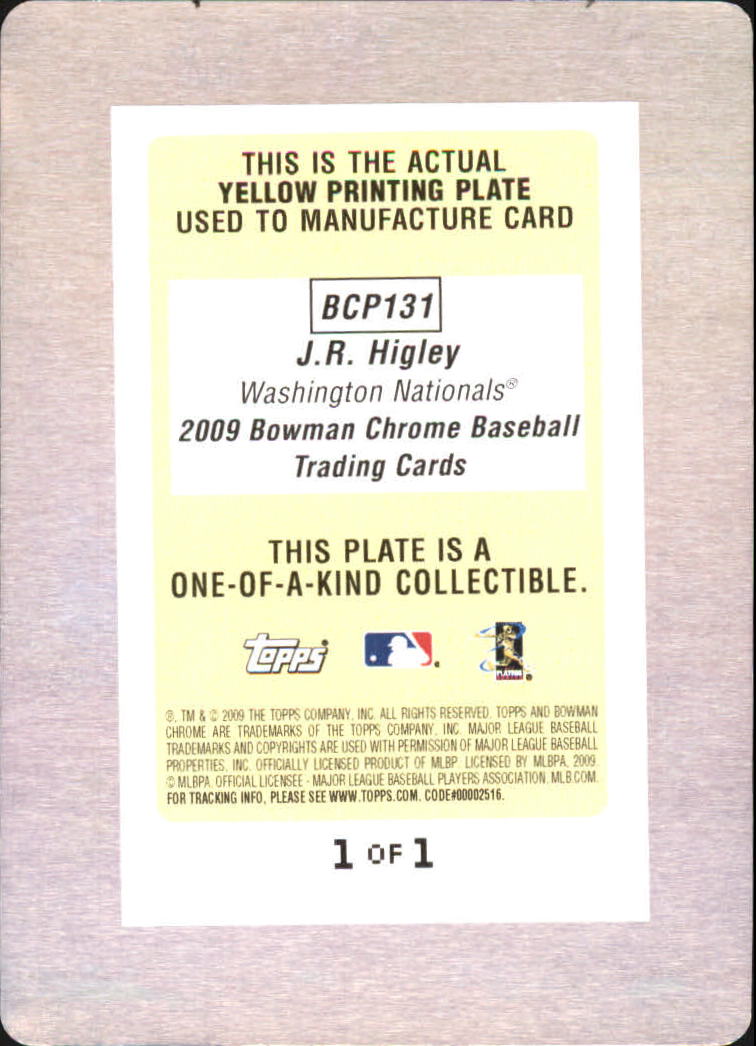 2009 Bowman Chrome Prospects Printing Plates Yellow #BCP131 J.R. Higley back image