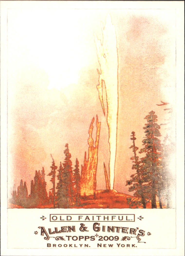 2009 Topps Allen and Ginter #310 Old Faithful SP