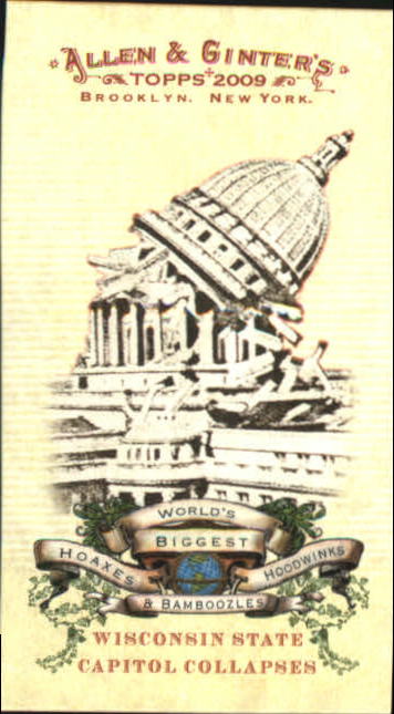 2009 Topps Allen and Ginter Mini World's Biggest Hoaxes #HHB11 Wisconsin State Capitol Collapses
