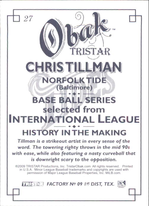 2009 TRISTAR Obak #27 Chris Tillman back image